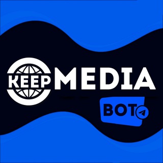 Keep Media Bot | Rasmiy