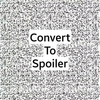 Convert to Spoiler Bot