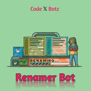 Renamer X Bot
